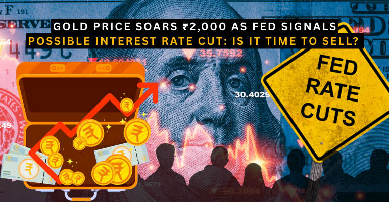 Gold Price Soars ?2,000 as Fed Signals Possible Interest Rate Cut: Is It Time to Sell?